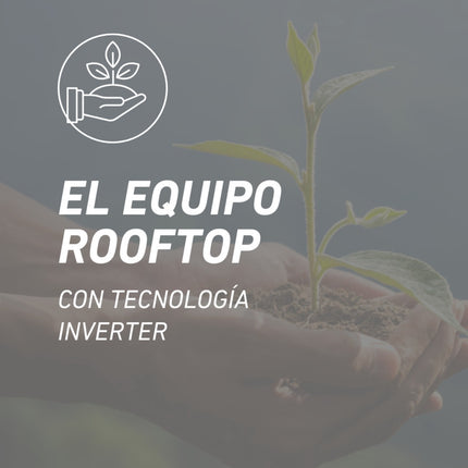 Aire acondicionado ROOFTOP Inverter Marca Clark 5/7,5/10/15/20 Toneladas